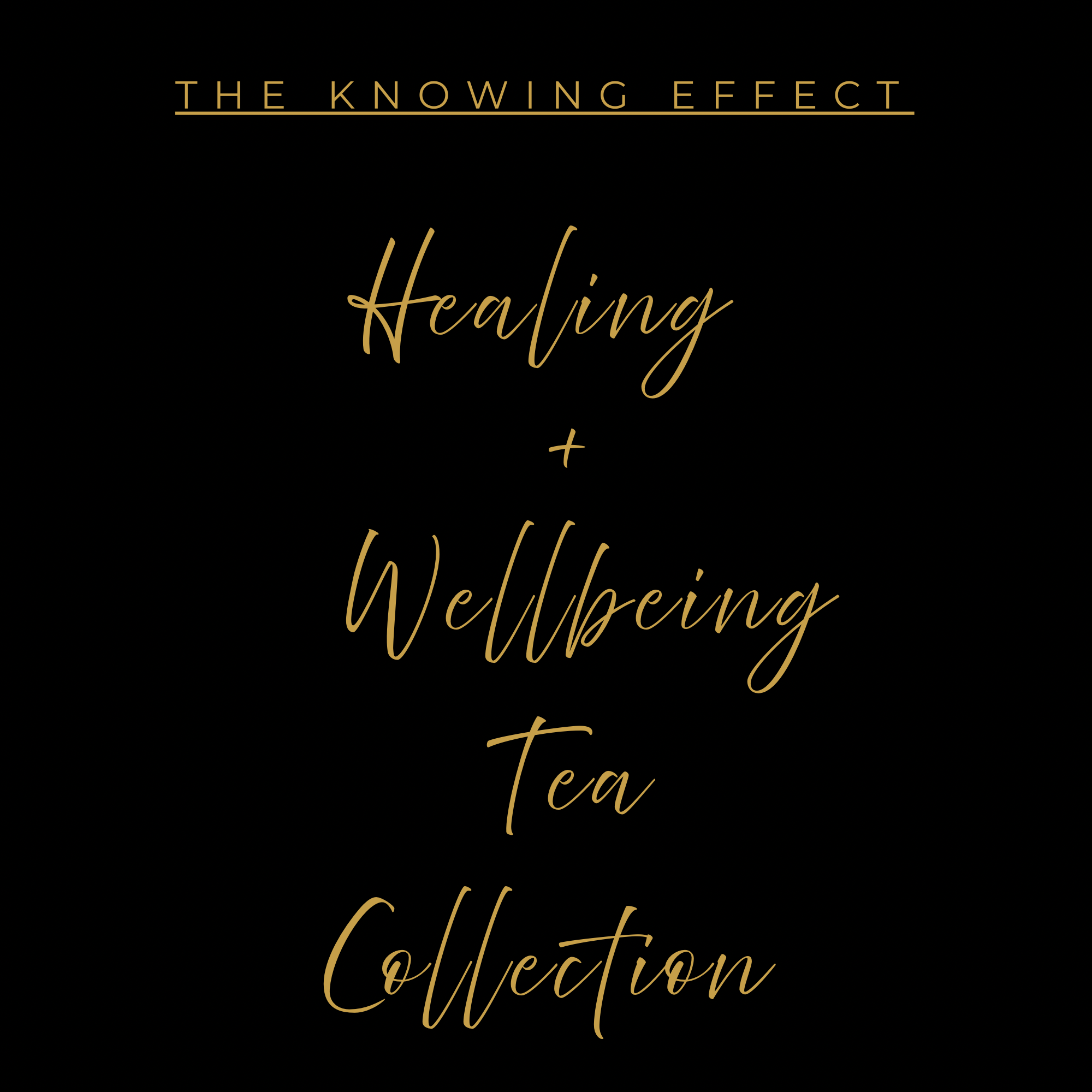 The Knowing Effect High Frequency Tea Range